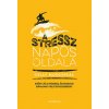 A stressz napos oldala