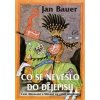 Co se nevešlo do dějepisu - Jan Bauer