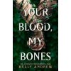 Your Blood, My Bones