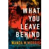 What You Leave Behind