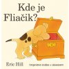 Kde je Fliačik? (Eric Hill)