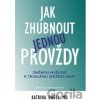 Jak zhubnout jednou provždy - Katrina Ubell