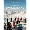 Lonely Planet Experience Switzerland