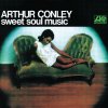 Conley Arthur: Sweet Soul Music (Clear Vinyl) - Vinyl (LP)