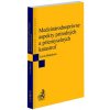 Medzinárodnoprávne aspekty prírodných a priemyselných katastrof (Lucia Bakošová)(Brožovaná)