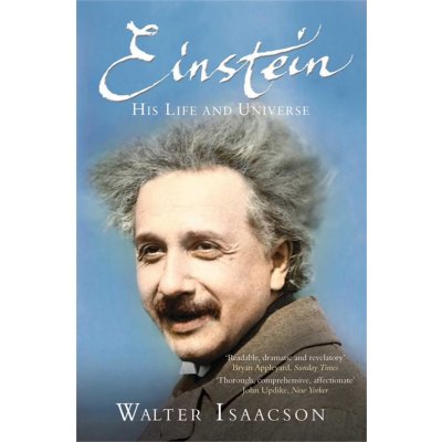 Einstein: His Life and Universe - W. Isaacson