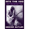 Into the Void: From Birth to Black Sabbath--And Beyond