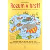 Rozum v hrsti - Biblické hlavolamy a úlohy pre deti od 3 do 5 rokov