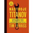 Nástroje titanov - Tim Ferriss