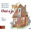 Audiokniha Oni a já (CD) - Jerome Klapka Jerome