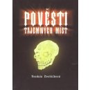 Pověsti tajemných míst - Vendula Dvořáčková