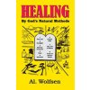 Healing by God's Natural Methods (AL. WOLFSEN)(Brožovaná)