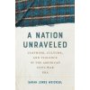 A Nation Unraveled