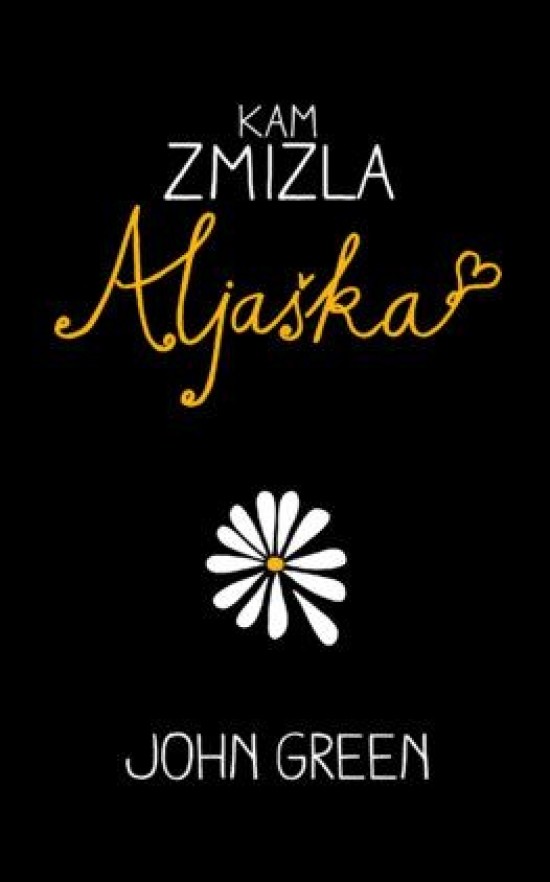 Kam zmizla Aljaška - John Green