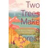 Two Trees Make a Forest