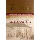 Garbiarska sága - Hodvábna cesta - Smäd - Kľukatý let motýľa