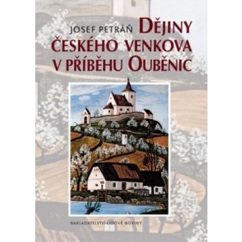 Dějiny českého venkova - Josef Petráň