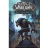 World of Warcraft - Kletba worgenů - Neilson, James Waugh Micky