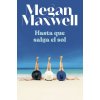Hasta que salga el sol (MEGAN MAXWELL)(Brožovaná)