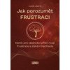 Jak porozumět frustraci - Lucie Jasná