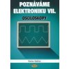 Poznáváme elektroniku VII. - Václav Malina