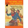 The Rebel and the Heiress