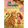 Lili Vetroplaška 2 Tigrica sa s levom nebozkáva - Tanya Stewnerová