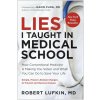 Lies I Taught in Medical School