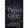 A Prince So Cruel (Ingrid Seymour)(Brožovaná)