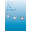 Nic než přízraky - Judith Hermannová