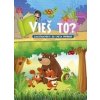 Vieš to? Zaujímavé otázky a odpovede pre deti