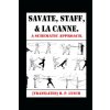Savate, Staff, and La Canne