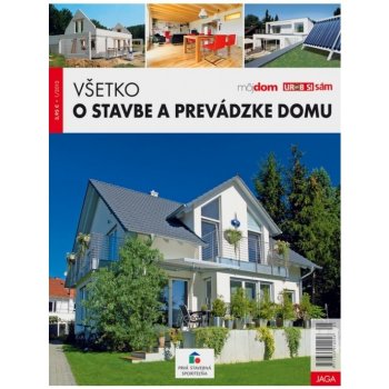 Všetko o stavbe a prevádzke domu