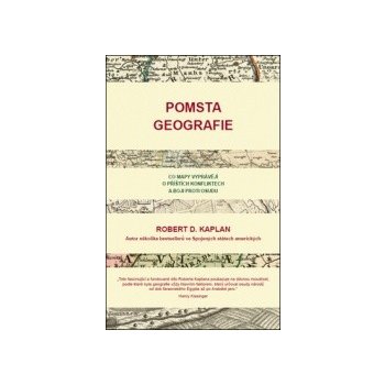 Pomsta geografie - Robert Kaplan