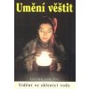 Umění věštit - Adelma Von Vay