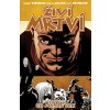 Živí mrtví 18: Co přijde pak [Kirkman Robert]