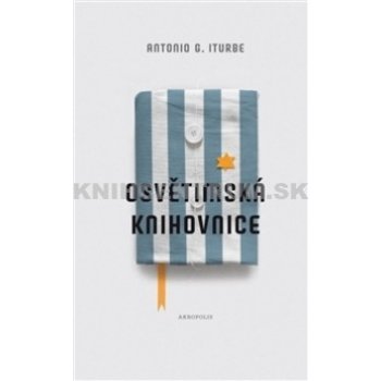 Osvětimská knihovnice - Antonio G. Iturbe