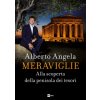 Meraviglie. Alla scoperta della penisola dei tesori (Alberto Angela)(Pevná)