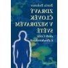 Zdravý člověk v nezdravém světě - Boris V. Bolotov