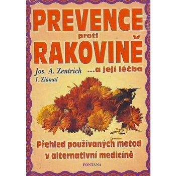 Prevence proti rakovině - Josef A. Zentrich