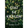 Stať sa kráľom - Morgan Snyder