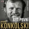 Richard Konkolski: Být první - Adam Chroust