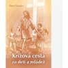 Krížová cesta za deti a mládež