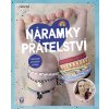 Náramky přátelství (Nadine Voigt)