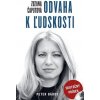 Zuzana Čaputová – Odvaha k ľudskosti