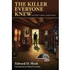 The Killer Everyone Knew and Other Captain Leopold Stories (Edward D Hoch,Roland Lacourbe)(Brožovaná)
