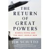 The Return of Great Powers: Russia, China, and the Next World War
