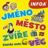 Jméno, město, zvíře, věc - INFOA