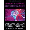 Energoinformační systém člověka / Choroby z nenávisti uřknutí, očarování, prokletí .