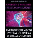 Energoinformační systém člověka / Choroby z nenávisti uřknutí, očarování, prokletí .